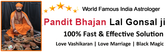 Astrologer Bhajan Lal Gonsal Ji +91-9928652990